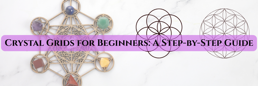 Crystal Grids for Beginners: A Step-by-Step Guide